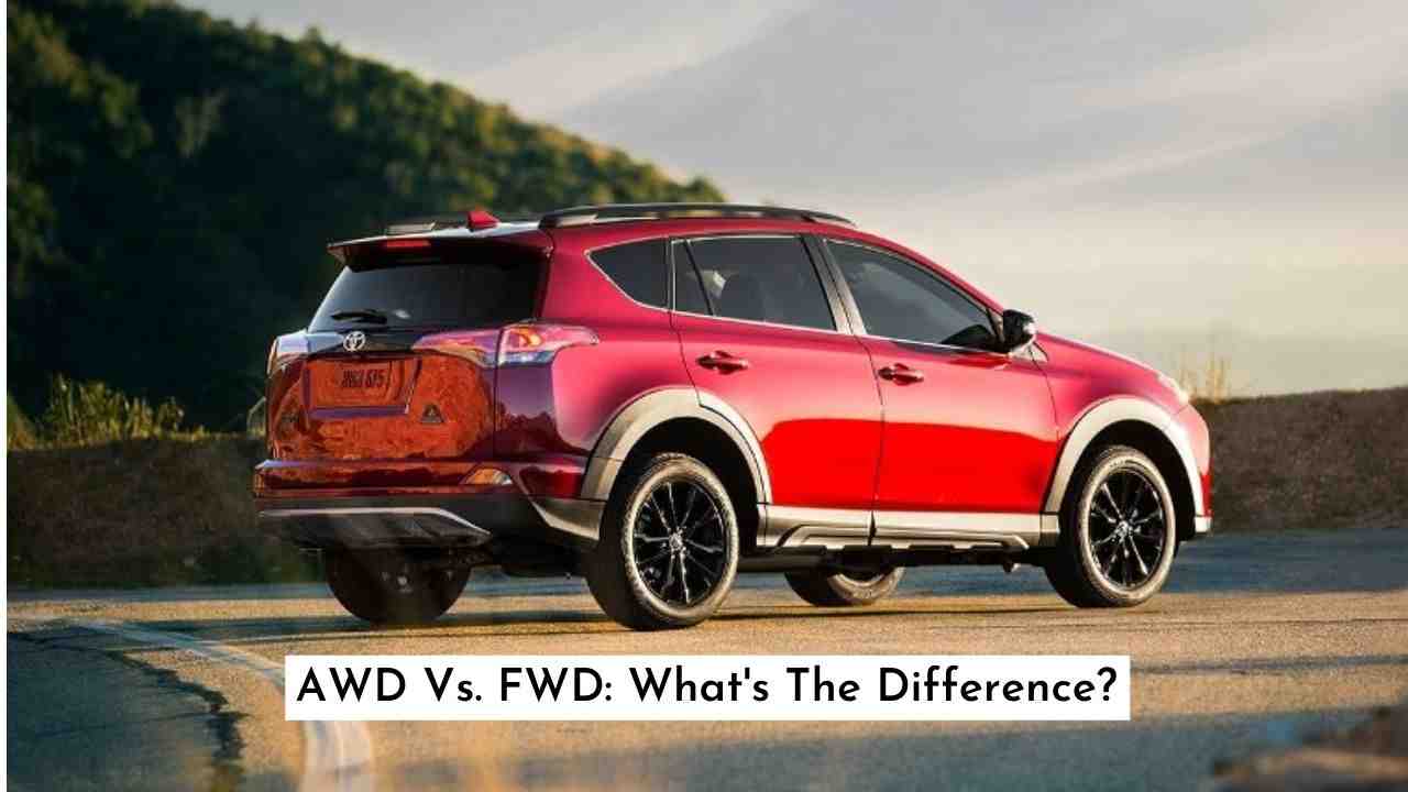 AWD Vs. FWD: What's The Difference?